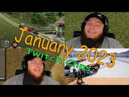 January 2023 Twitch Clips