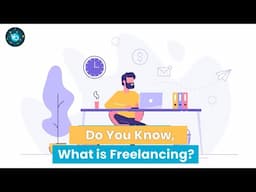 What is Freelancing and How Does it Work