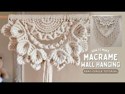 DIY Macrame Semi-Circle Wall Hanging Tutorial | Half Mandala