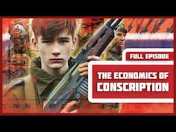 The Economics of Conscription