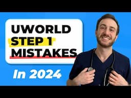 UWorld for USMLE STEP1/ STEP2 CK | 5 UWorld Mistakes