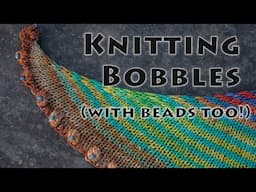 #KnitTip : Learn how to knit bobbles the easy way! (with beads too!)