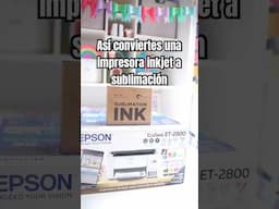 Cómo convertir una impresora inkjet a sublimación #sublimation #sublimacion