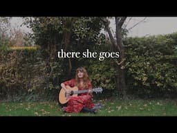 there she goes (acoustic cover)