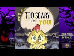 Kids Picture Book read aloud: THIS BOOK IS TOO SCARY FOR YOU! | Halloween read aloud Bedtime Story