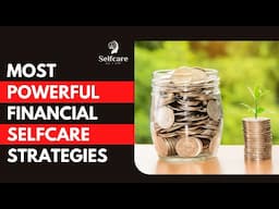 Most Powerful Financial selfcare strategies for 2022