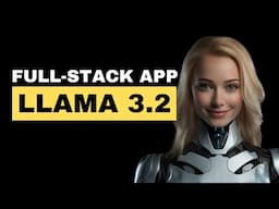 LLAMA 3.2 Just Dropped! Let's Build a Full-Stack App with Incredible VISION