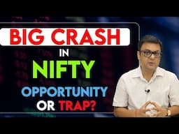 BIG CRASH in NIFTY - Opportunity or TRAP ?