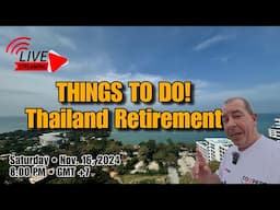 5 Things You Need To Do Before You Retire in Thailand! | Thailand Retirement