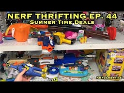 KBFoamStrike's NERF THRIFTING Vlog EP. 44: Summer Time Deals! Stryfe, Longshots and MORE!!!