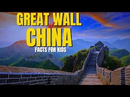 The Great Wall of China Amazing Facts for Kids