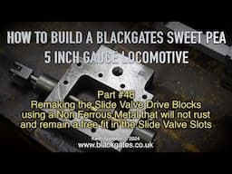 A BLACKGATES SWEET PEA LOCOMOTIVE BUILD - PART #48