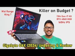 Killer 4060 Gaming Laptop on Budget..? 🤯Gigabyte's New G6X (2024) Review 🔥