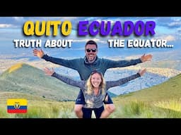 Revealing SECRETS of the EARTHS EQUATOR and other must see sights in QUITO ECUADOR!