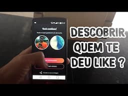 Descubra quem te deu like antes de dar Match - Tinder