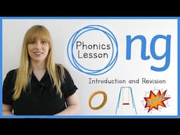 ng | Phonics Lesson | Introduction and Revision