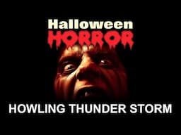 Howling Storm - Halloween Horror - Scary Sounds and Music - Halloween Sound Effects