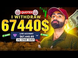 I withdraw 67440$ from Quotex in One Day || Quotex Withdraw Proof LIVE 🔴