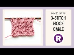 How to Knit: 3-Stitch Mock Cable Pattern | No Cable Needle Required | Simple Cabling