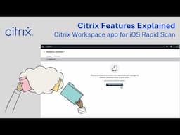 Citrix Features Explained - Citrix Workspace app for iOS Rapid Scan