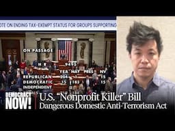 House Passes "Nonprofit Killer" Bill, Most Dangerous Domestic Anti-Terrorism Bill Since PATRIOT Act