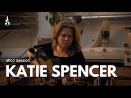 KATIE SPENCER || SHOP SESSIONS 🎵