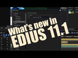 Whats New In EDIUS 11 1