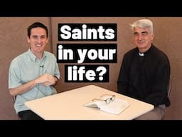 Saints in your life?