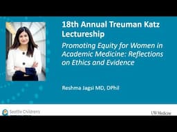 2024 Treuman Katz Lectureship: Dr. Reshma Jagsi, MD, DPhil