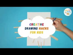 CREATIVE DRAWINGS for KIDS | ART for KIDS | DRAWING HACKS for KIDS