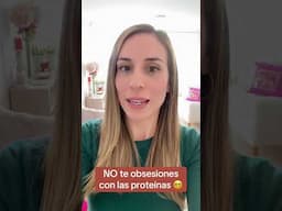 NO te obsesiones con las proteínas #dieta #bajadepeso #suplementos