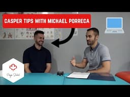 CASPer TIPS WITH MICHAEL PORRECA, PT STUDENT