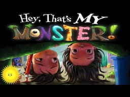 📗Hey, That's MY MONSTER! by Amanda Noll - Children's Books Read Aloud, Stories for Kids