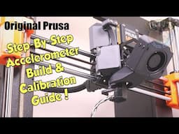 Original PRUSA Accelerometer : Assembly, Install & Input Shaper Calibration - Step-By-Step Guide