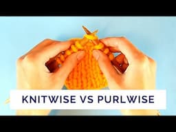 Knitwise vs Purlwise. What it means, why it matters and how to slip stitches knitwise and purlwise.