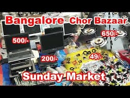 Sunday bazar, chor bazar | bangalore