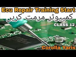 COROLLA COIL IC,PCM Repairing Training Practical  Class 12, Car Computer Ko Repair Karna Sikhain,