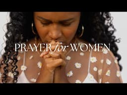 A Prayer for Women: God is Calling YOU to Rise Up