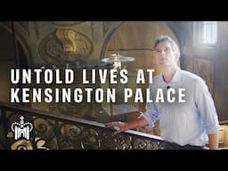 Untold Lives | Dan Snow Investigates Forgotten Stories at Kensington Palace