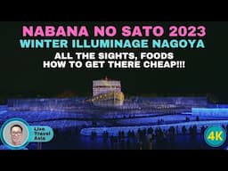 Nabana No Sato Japan's Biggest Illumination in Nagoya 2023