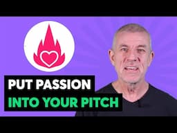 Why You? Put Passion into your Pitch and make the story Human, with Pitch Coach David Beckett