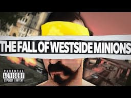 The Westside Minions | Part III