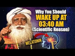 SCIENTIFIC REASON! Brahma Muhurta -Why You Should Wake Up At 3.40am | Brahmamuhurta | Sadhguru