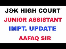 J&K HIGH COURT Jr. ASSISTANT UPDATE by AAFAQ SIR - EXAM SCHEDULE by JKCS