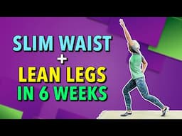 Slim Waist and Lean Legs in 6 Weeks | Exercise for Seniors