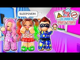 ROBLOX SLUMBER PARTY STORY With My BESTIES!!