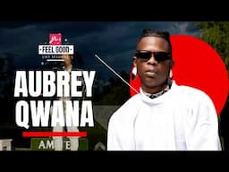 FEEL GOOD LIVE SESSIONS PRESENTS AUBREY QWANA