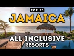 Top 20 Must-Visit All Inclusive Resorts in Jamaica