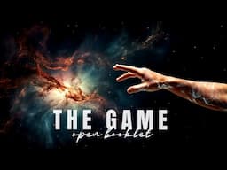 THE GAME | An Exploration of Existence