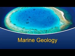 Marine Biology at Home 6: Marine Geology